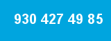 930 427 49 85 930 427 49 85